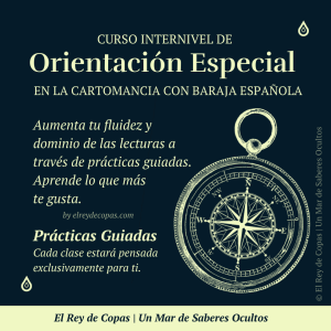 Curso Internivel de </br> Orientación Especial en </br> Cartomancia con Baraja Española
