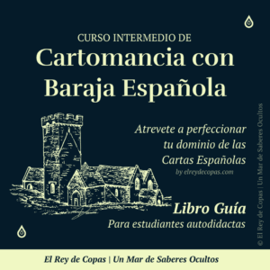 Curso Intermedio de Cartomancia</br> con Baraja Española</br> (Libro Guía)