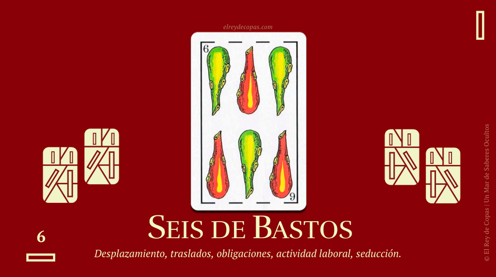 Seis de Bastos Baraja Española: Significado adivinatorio y predictivo.